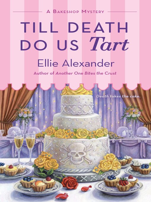 Title details for Till Death Do Us Tart by Ellie Alexander - Wait list
